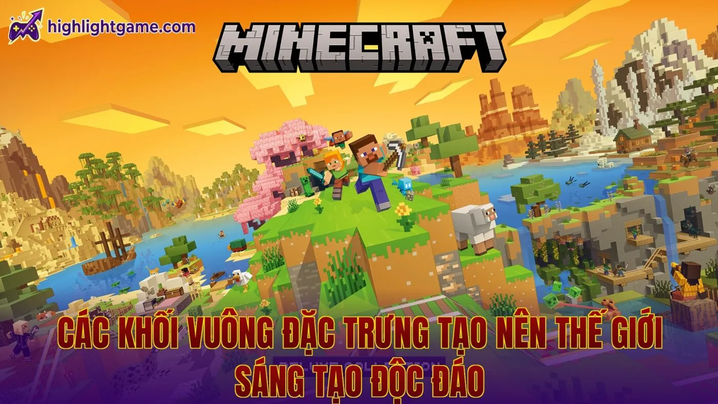 Các khối vuông đặc trưng tạo nên thế giới sáng tạo độc đáo