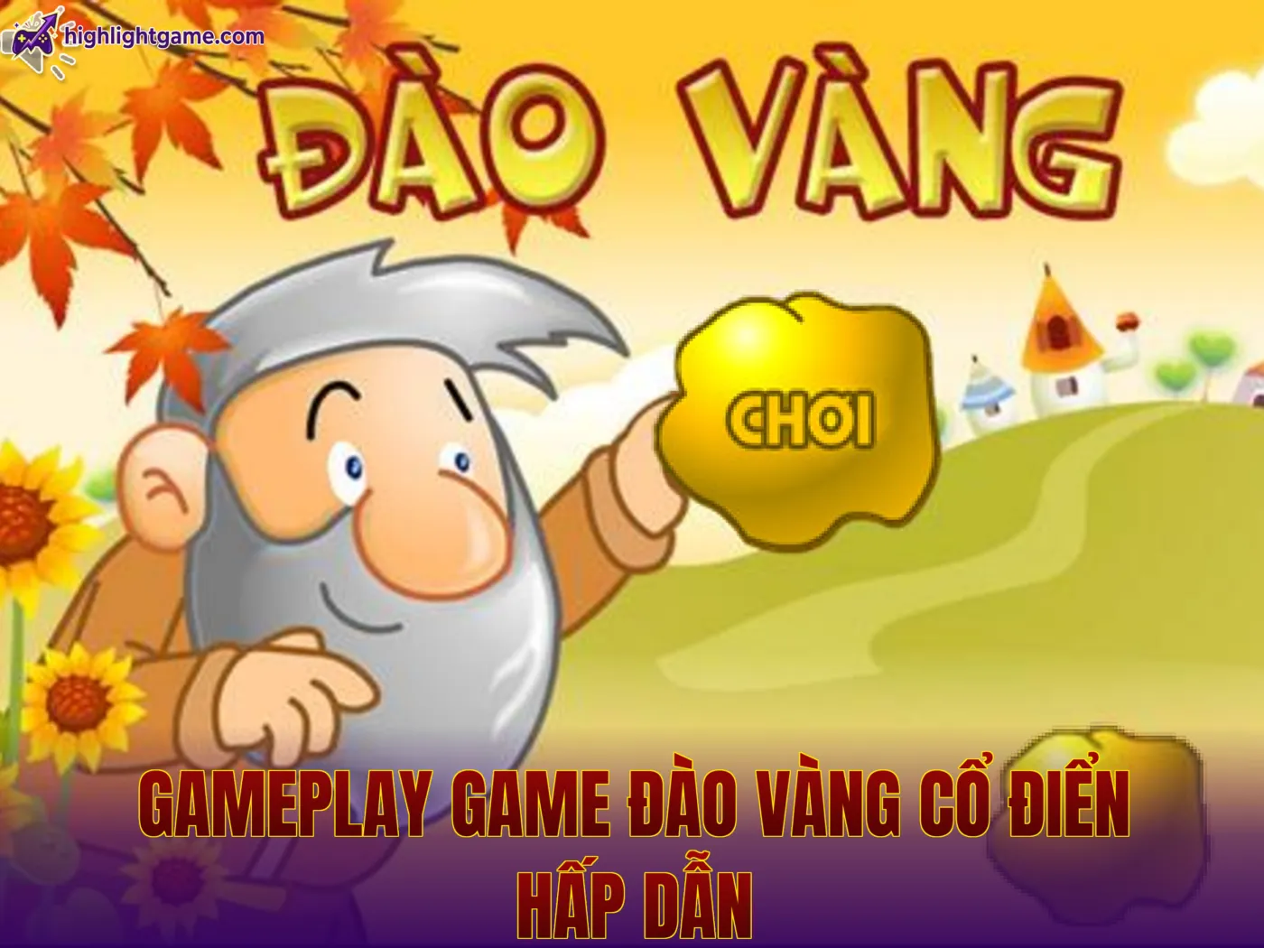 gameplay game đào vàng cổ điển hấp dẫn