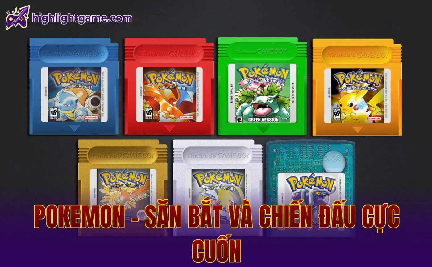 Pokemon – Săn Bắt Và Chiến Đấu Cực Cuốn