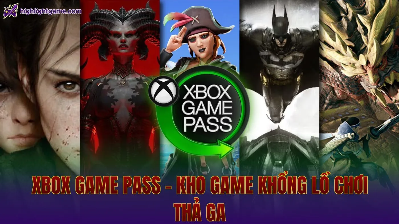 Xbox Game Pass – Kho Game Khổng Lồ Chơi Thả Ga