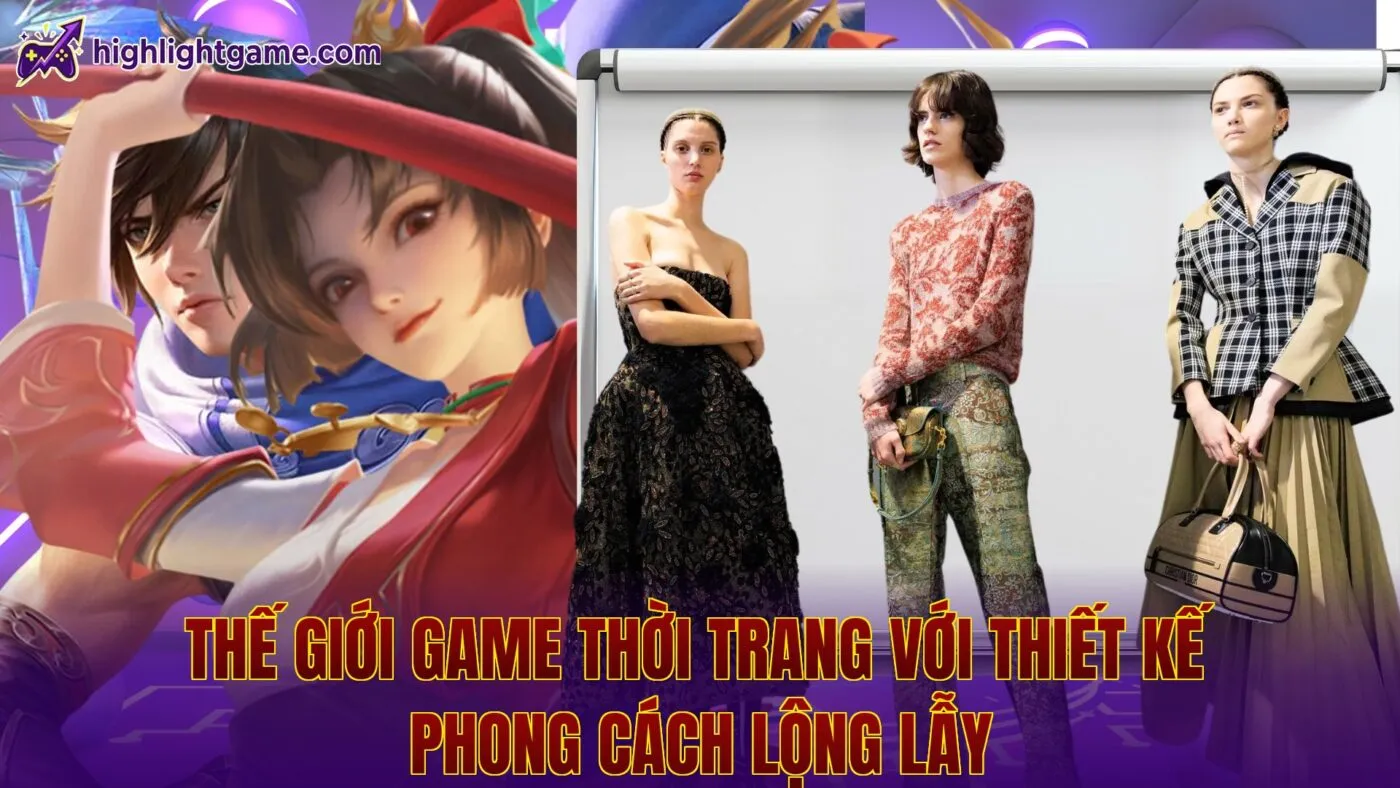 Thế giới game thời trang với thiết kế phong cách lộng lẫy