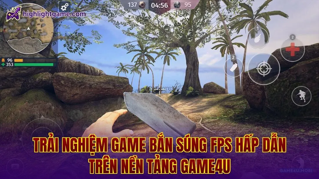 Trải nghiệm game bắn súng FPS hấp dẫn trên nền tảng game4u